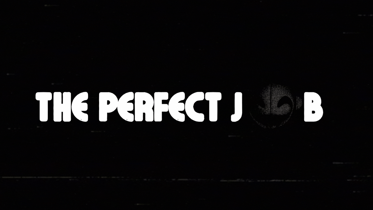 The Perfect Job banner